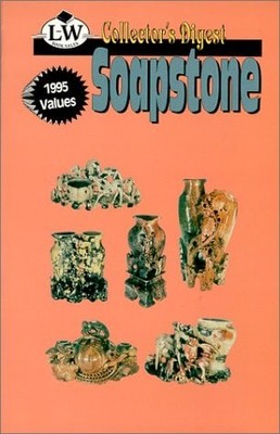 Soapstone : a Price Guide (Collector's Digest) by L-W Book Sales (Firm), Good Bo