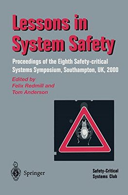 Lessons in System Safety: Proceedings of the Eighth Saf -  NEW Felix Redmill,  2