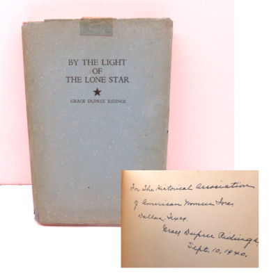 By the Light of the Lone Star Hardcover Grace Dupree Ridings SIGNED 1936