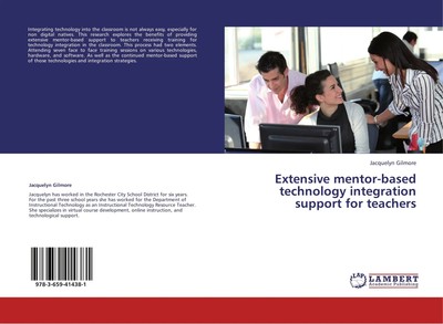Jacquelyn Gilmore | Extensive mentor-based technology integration support for...