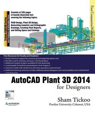 Prof Sham Tickoo Purdue Univ AutoCAD Plant 3D 2014 for Designers (Taschenbuch)