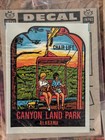ORIGINAL CANYON LAND ALABAMA PARK TOURIST DECALS NOS 1950-60 TRAVEL GAS OIL 6LOT — photo 2