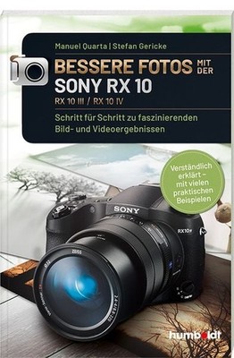 Bessere Fotos mit der SONY RX 10. RX10 lll / RX10 IV Schritt für Schritt zu f...