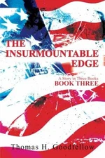 The Insurmountable Edge Book Three: A - Paperback, by Goodfellow Thomas - Good