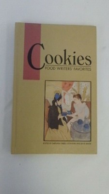 Cookies: Food Writers' Favorites Edited by Barbara Gibbs Ostmann and Jane Baker