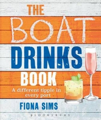 The Boat Drinks Book: A different tipple in every port - Paperback - VERY GOOD