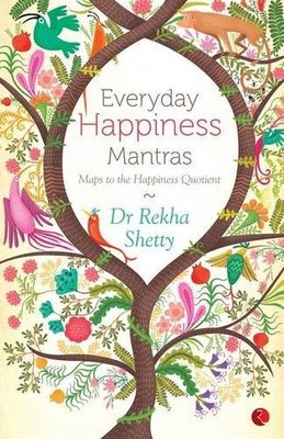 EVERYDAY HAPPINESS MANTRAS By Rekha Shetty **BRAND NEW**