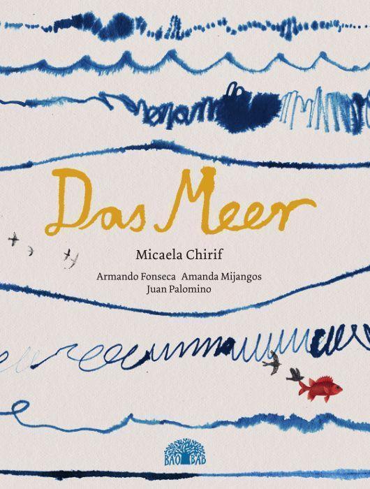 Thumbnail - Das Meer | Ein Bilderbuch Aus Südamerika | Micaela Chirif | Buch | 40