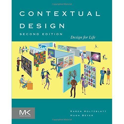 Contextual Design Design for Life Holtzblatt Beyer Paperback Morgan Kaufmann 2e