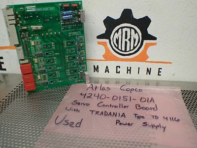 Atlas Copco 4240-0151-01A Servo Controller Board & TRADANIA TD 4116 Power Supply
