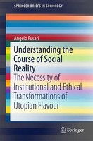 Angelo Fusari | Understanding The Course Of Social Reality | Taschenbuch (2016)
