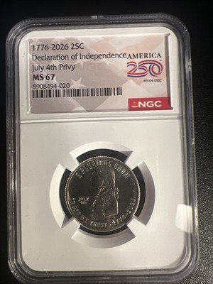 1776-2026 25C Declaration of Independence July 4th Privy Quarter NGC MS67