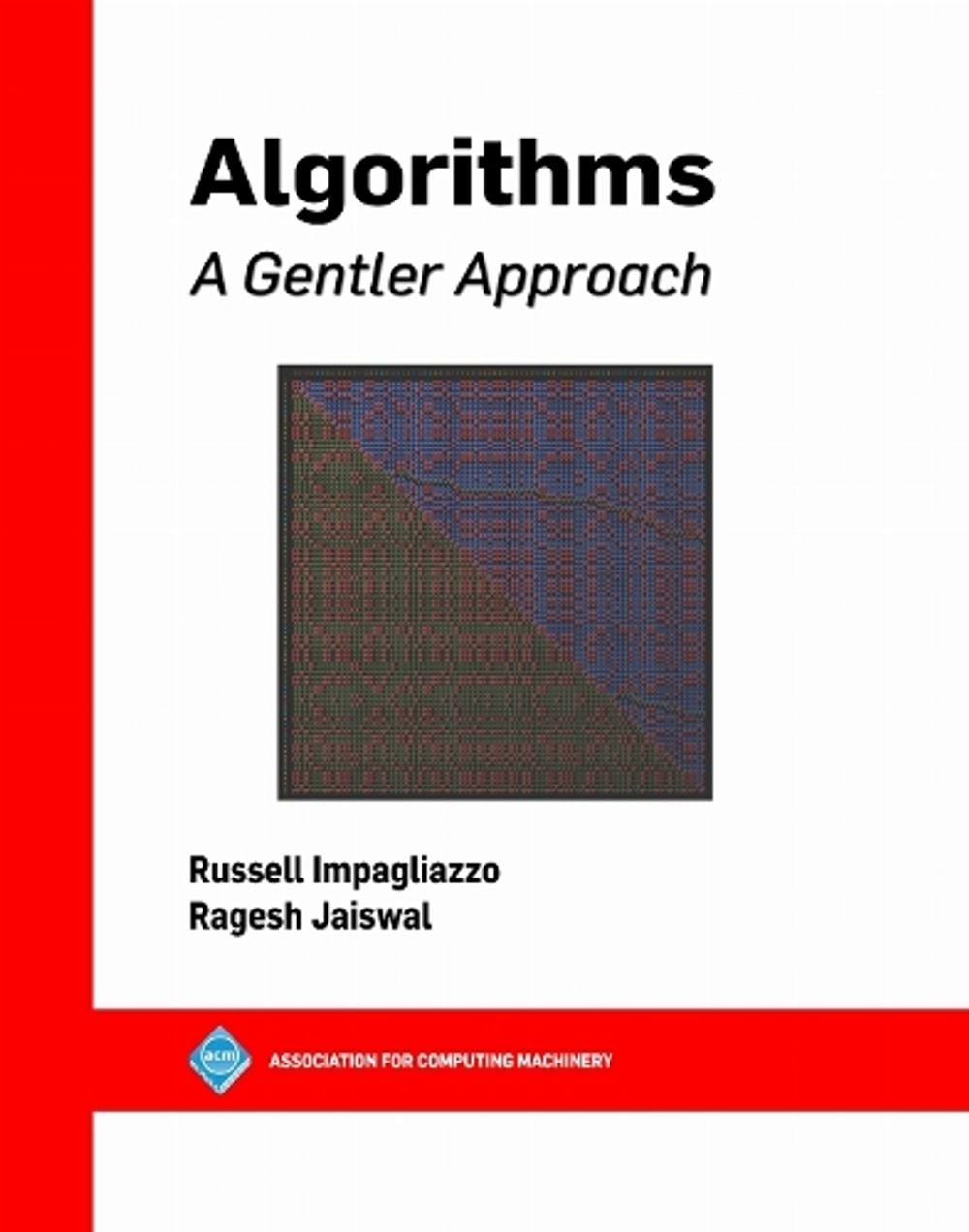 Algorithms: A Gentler Approach by Russell Impagliazzo Hardcover Book ...
