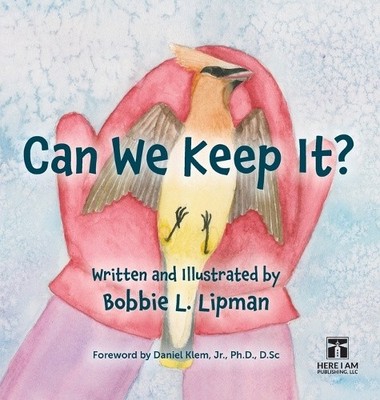 Can We Keep It? by Bobbie L. Lipman