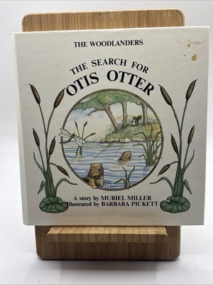 The Woodlanders: The Search For Otis Otter Muriel Miller 1985 HC