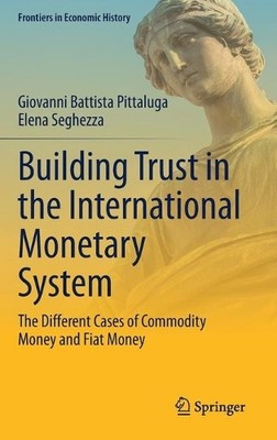 Building Trust in the International Monetary System - 9783030784904