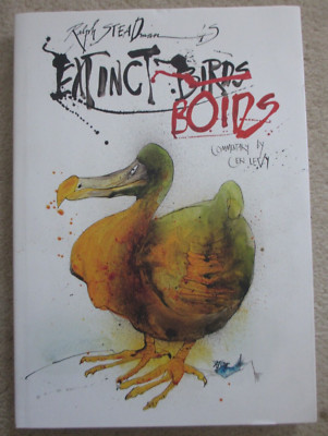 Extinct Boids by Steadman Ralph and Ceri Levy - 2012 - Hardback - Bloomsbury
