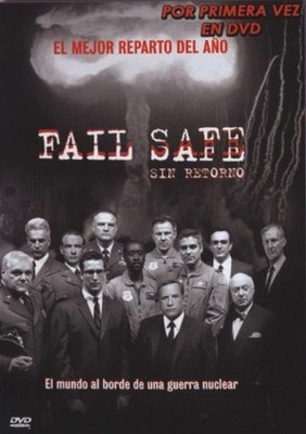 FAIL SAFE. SIN RETORNO