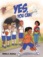 Dikita L. Nobles | Yes, You Can! | Buch | Englisch (2019) | Gebunden