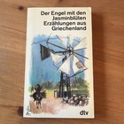 Der Engel mit den Jasminblüten. Erzählungen aus Griechenland