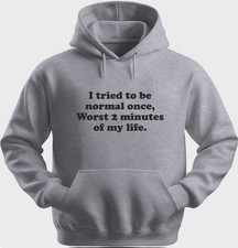 Funny Unisex Hoodie Hooded Sweatshirt Gildan Blend I Tried To Be Normal H0221