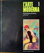 “L’Arte Moderna” Il Postimpressionismo -  Vol 1. Fabbri Editori. 1967