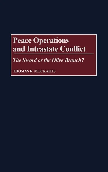 Thomas R. Mockaitis | Peace Operations And Intrastate Conflict | Buch | Englisch-image