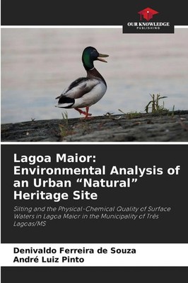 Denivaldo Ferreira de Souza (u. a.) | Lagoa Maior: Environmental Analysis of...