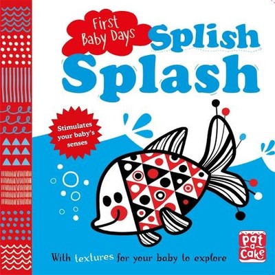 Pat-a-Cake First Baby Days: Splish Splash (Kartonbuch) First Baby Days