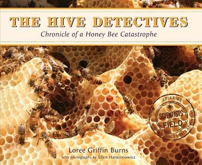 Loree Griffin Bu Hive Detectives: Chronicle of a Honey Bee Catastro (Paperback)