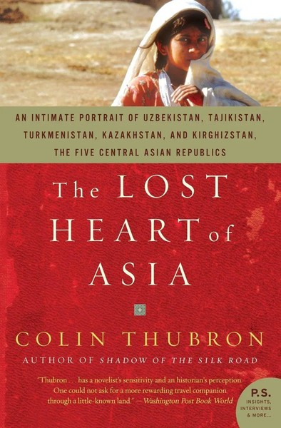Colin Thubron | The Lost Heart Of Asia | Taschenbuch | Englisch (2008)-image