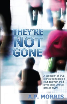 A. P. Morris | They're Not Gone | Taschenbuch | Englisch (2012)