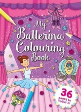 My Ballerina Colouring Book by Igloo Books Ltd Paperback / softback Book The