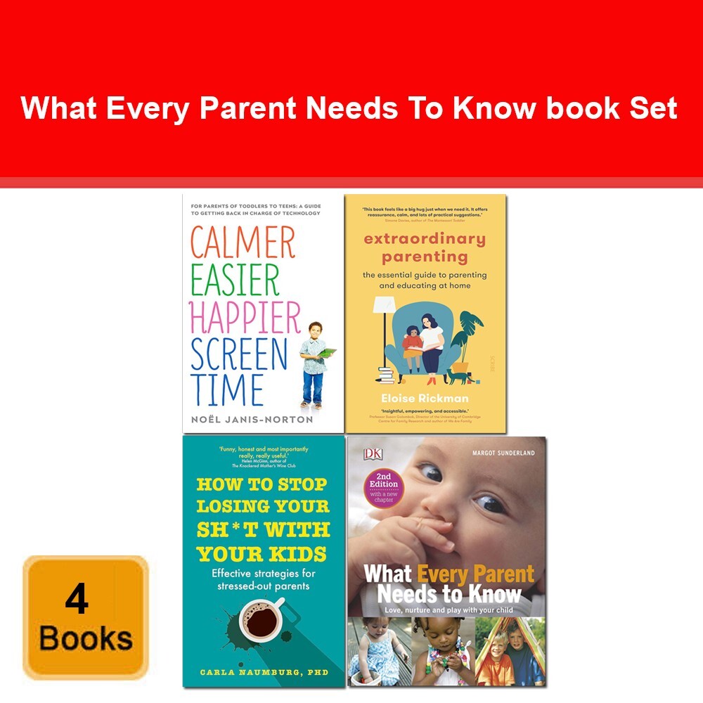 Set of 4 Books What Every Parent Needs To Know, How to Stop Losing Your Sh*t