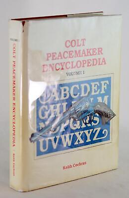 高級ブランド Keith Cochran 1 Volume Encyclopedia Peacemaker Colt 1992 戦記、ミリタリー