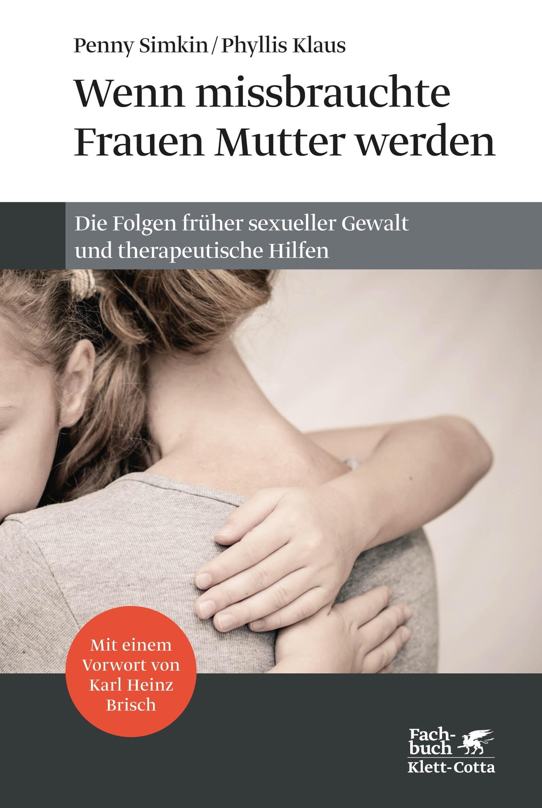 Wenn Missbrauchte Frauen Mutter Werden Penny Simkin (u. A.)