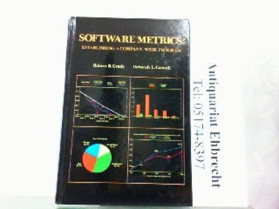 Software Metrics - Establishing a Company-Wide Program. Grady, Robert B. und Deb