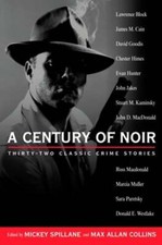 Image of A Century of Noir: Thirty-two Classic Crime Stories by Various: New
