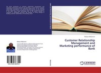 Customer Relationship Management And Marketing Performance Of Bank Robson Mekonn