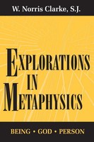 Explorations In Metaphysics Being-God-Person W. Norris Clarke S. J. Taschenbuch