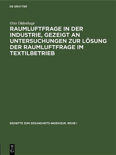 Otto Oldenhage Raumluftfrage in Der Industrie, Gezeigt an Untersuchun (Hardback)