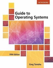 Guide to Operating Systems by Tomsho, Greg