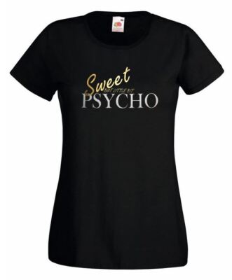 Womens Sweet But a Little Bit Psycho Pop Artist Lyrics Lady Fit T