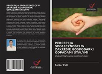 Sardar Patil | Percepcja Spo¿Eczno¿Ci W Zakresie Gospodarki Odpadami Sta¿Ymi