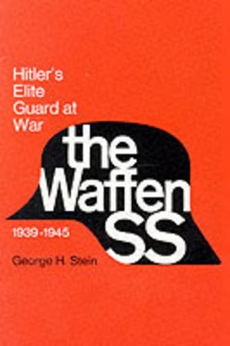 The Waffen SS – Hitler`s Elite Guard at War, 1939–1945 Stein Paperback