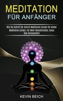 Meditation FüR AnfäNger Kevin Beich Taschenbuch Kartoniert / Broschiert Englisch