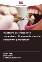 Facteurs De Croissance ConcentréS : Une PercéE Dans Le Traitement Parodontal