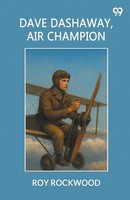 Roy Rockwood | Dave Dashaway, Air Champion | Taschenbuch | Englisch (2025)