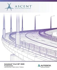 Autodesk Civil 3D 2020: Fundamentals Metric Units : Autodesk Authorized Pub...