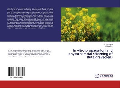 In vitro propagation and phytochemcial screening of Ruta graveolens T. S. Swapna